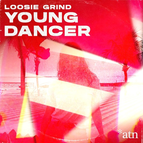 Loosie Grind - Young Dancer (Club Mix) [ATN018C]